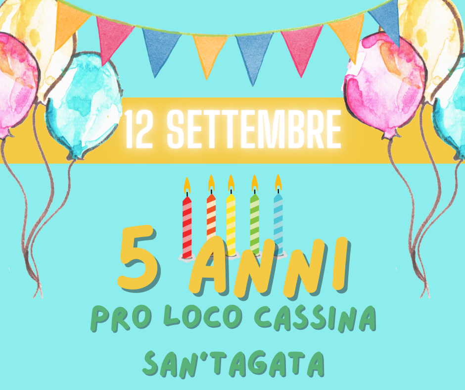 12 Settembre: La Pro-loco di Cassina compie 5 anni